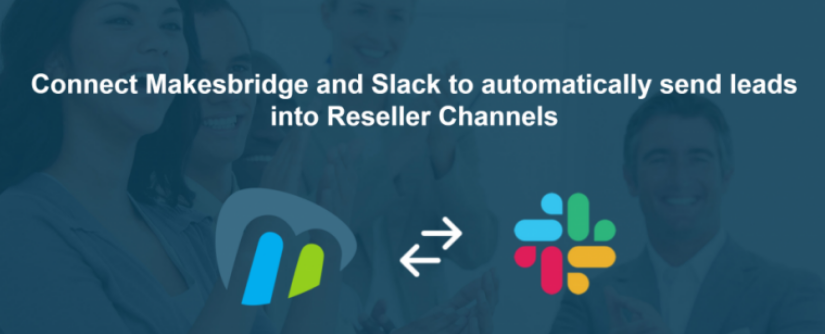Playbook: Distribute Leads To Your Reseller Network and Track Progress on Slack